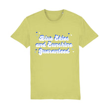Load image into Gallery viewer, Blue Skies And Sunshine Guaranteed Unisex Tee