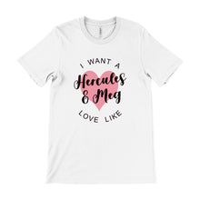 Load image into Gallery viewer, I Want A Love Like ... Personalised Unisex Tee