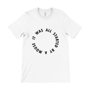 It Was All Started By A Mouse Unisex Tee