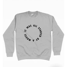 Load image into Gallery viewer, It Was All Started By A Mouse Unisex Sweatshirt