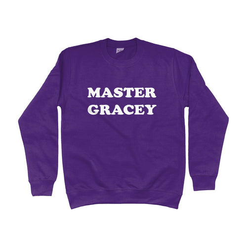 Master Gracey Unisex Sweatshirt