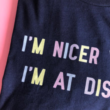 Load image into Gallery viewer, I&#39;m Nicer When Navy And Pastel Unisex Tee