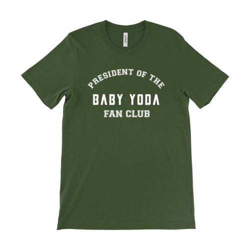 President Of The Baby Yoda Fan Club Unisex Tee