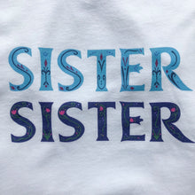 Load image into Gallery viewer, Sister Sister Unisex Tee