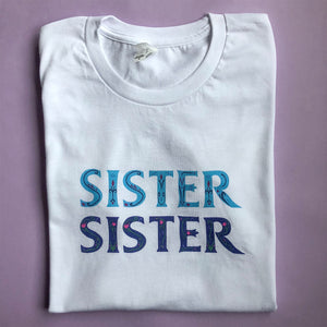 Sister Sister Unisex Tee