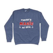 Load image into Gallery viewer, There&#39;s Magic At Sea Unisex Sweatshirt