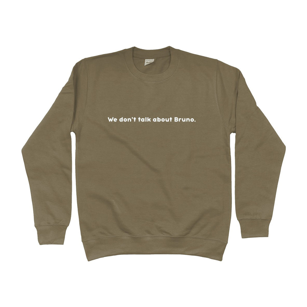 We Don't Talk About Bruno Unisex Sweatshirt